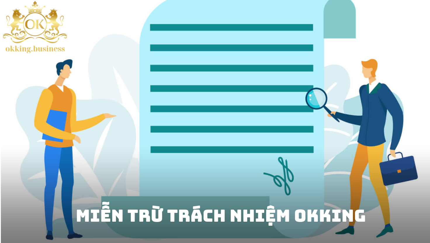 Miễn trừ trách nhiệm tại nhà cái OKKING