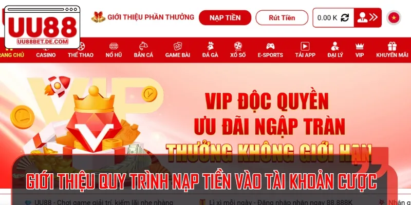 Quy trình thực hiện nạp tiền UU88 được xây dựng rõ ràng, thao tác dễ dàng