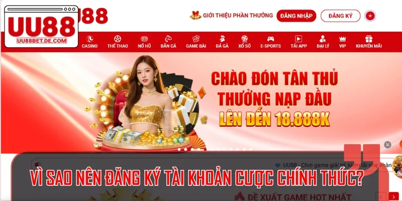Những lý do mà anh em nên thực hiện đăng ký UU88 ngay