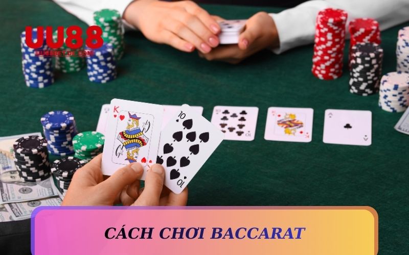 Cách Chơi Baccat Hiệu Quả Đọc Bài Như Thánh Tại UU88